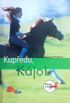 Kupředu, Kájo!