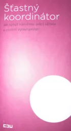 Šťastný koordinátor: Jak spojit náročnou práci učitele s osobní vyrovnaností
