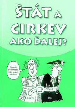 Štát a cirkev - Ako ďalej?