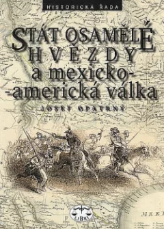 Stát osamělé hvězdy a mexicko-americká válka