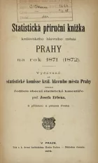Statistická příruční knížka král. hlav. města Prahy na rok 1871 (1872)