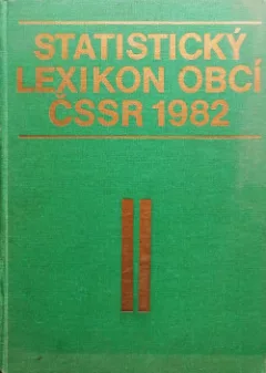 Statistický lexikon obcí ČSSR 1982 - Díl 2