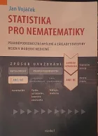 Statistika pro nematematiky: Pravděpodobnostní myšlení a základy statistiky nejen v moderní medicíně