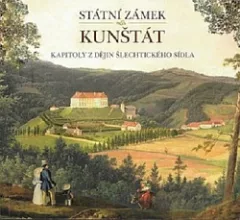 Státní zámek Kunštát - Kapitoly z dějin šlechtického sídla