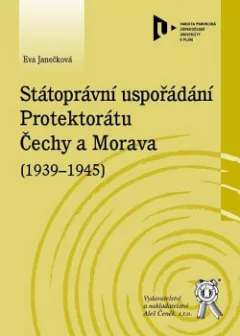 Státoprávní uspořádání Protektorátu Čechy a Morava (1939-1945)