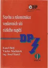 Stavba a rekonstrukce venkovních sítí nízkého napětí