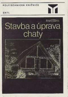 Stavba a úprava chaty
