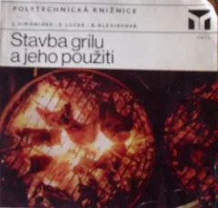Stavba grilu a jeho použití