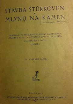 Stavba štěrkoven a mlýnů na kámen