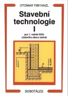 Stavební technologie I pro 1. ročník SOU učebního oboru zedník