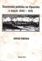 Stavovská politika na Opavsku v letech 1490 - 1631
