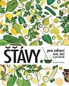 Šťávy pro zdraví čistí, léčí a povzbudí