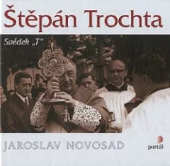 Štěpán Trochta: svědek "T"