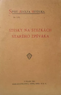 Stesky na stezkách starého zpěváka