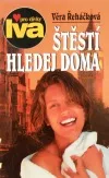 Štěstí hledej doma
