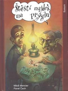 Štěstí najdeš na prýglu