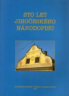 Sto let jihočeského národopisu