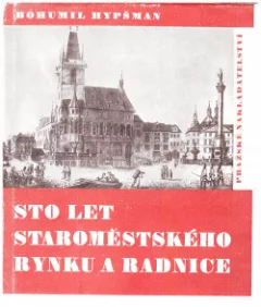 Sto let staroměstského rynku a radnice