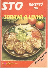 Sto receptů na zdravá a levná jídla