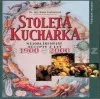 Stoletá kuchařka : nejoblíbenější recepty z let 1900–2000