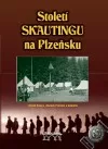 Století skautingu na Plzeňsku