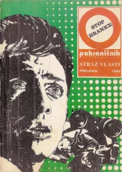 Stop hranice - Pohraničník 1985