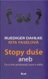 Stopy duše aneb Co o nás prozrazují ruce a nohy