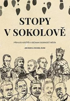 Stopy v Sokolově: Přehled návštěv a osobností města