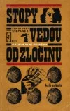 Stopy vedou od zločinu