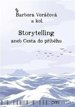 Storytelling aneb Cesta do příběhu