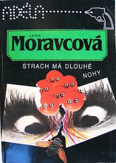 Strach má dlouhé nohy