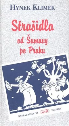 Strašidla od Šumavy po Prahu