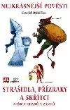 Strašidla, přízraky a skřítci našich hradů a zámků