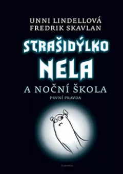 Strašidýlko Nela a noční škola: první pravda