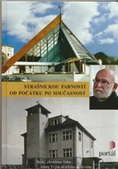 Strašnickou farností od počátku po současnost