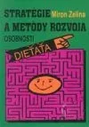 Stratégie a metódy rozvoja osobnosti dieťaťa