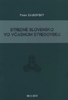 Stredné Slovensko vo včasnom stredoveku