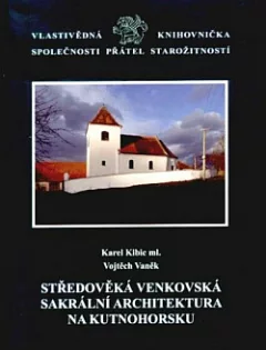 Středověká venkovská sakrální architektura na Kutnohorsku
