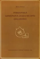 Stredoveká zaniknutá osada na Spiši (Zalužany)