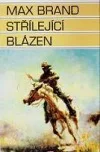 Střílející blázen