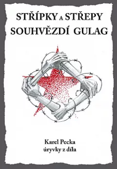 Střípky a Střepy Souhvězdí Gulag
