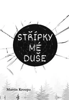 Střípky mé duše