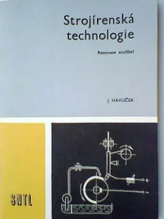 Strojírenská technologie. Renovace součástí
