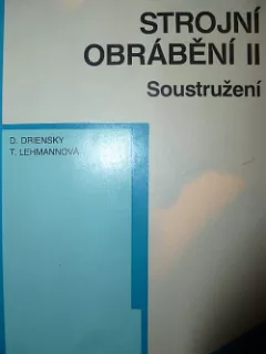 Strojní obrábění II - Soustružení
