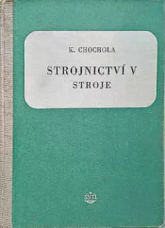Strojnictvi V - Stroje