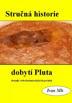 Stručná historie dobytí Pluta