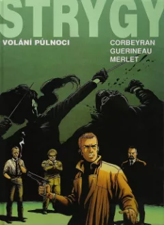Strygy #1: Volání půlnoci