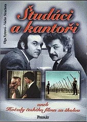 Študáci a kantoři aneb Hvězdy českého filmu za školou