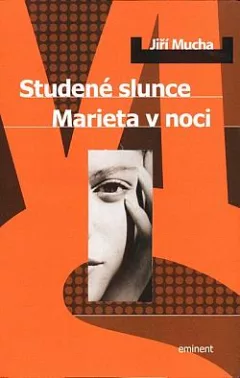 Studené slunce / Marieta v noci