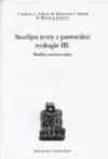 Studijní texty z pastorální teologie III. - Služba nemocným